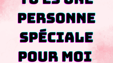 Tu es une personne spéciale pour moi